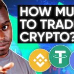 How Much Money Do You Need to Start Crypto Trading?
